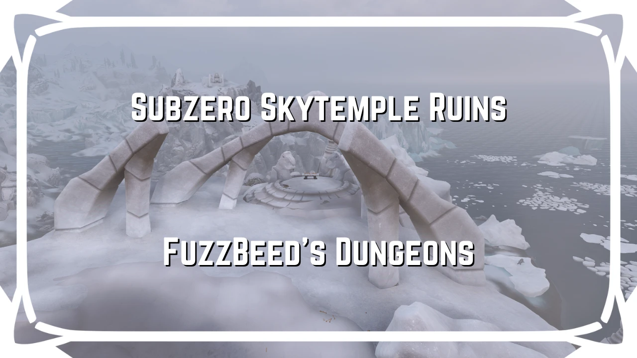 Subzero Skytemple Ruins - FuzzBeed's Dungeons at Skyrim Special Edition ...