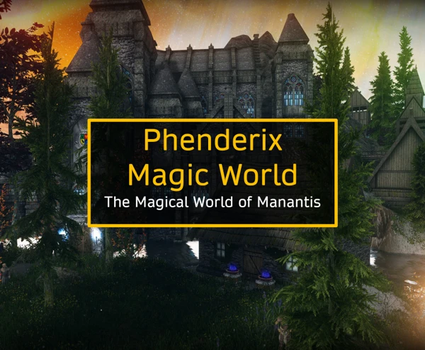 Phenderix Magic World - The Magical World of Manantis at Skyrim
