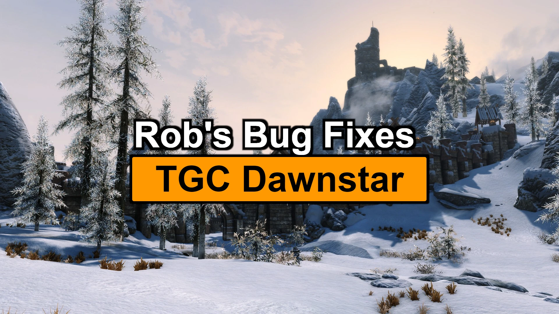 Rob's Bug Fixes - TGC Dawnstar at Skyrim Special Edition Nexus - Mods ...