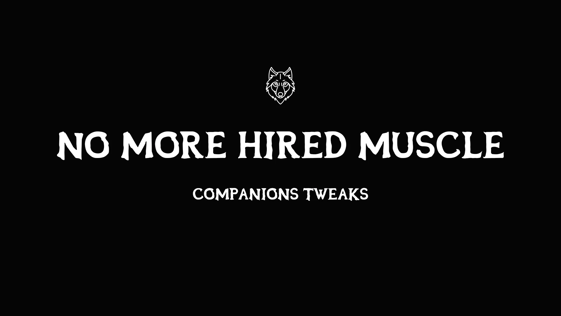 No More Hired Muscle - Companions Tweaks At Skyrim Special Edition 