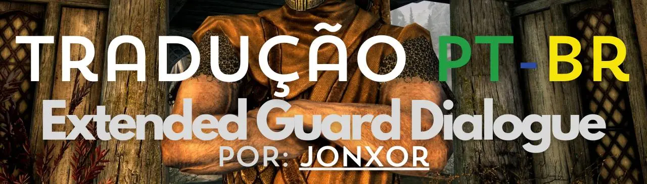 Extended Guard Dialogue (PTBR) at Skyrim Special Edition Nexus - Mods and  Community