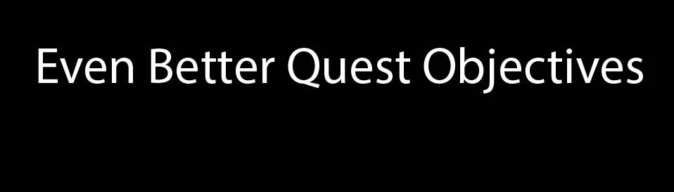 Objectives and Quests