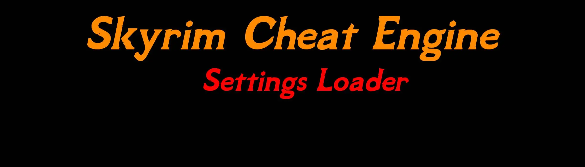 Skyrim Cheat Engine - Settings Loader at Skyrim Special Edition Nexus -  Mods and Community