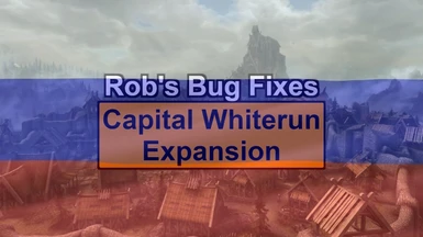 Rob's Bug Fixes - Capital Whiterun Expansion (Russian translation)