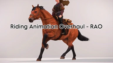 Riding Animation Overhaul - RAO (OAR - DAR)