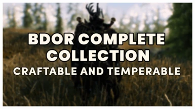 BDOR Complete Collection - Craftable and Temperable