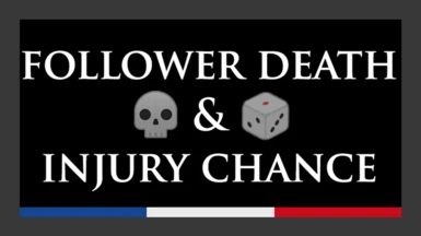 LIM - VF - Follower Death and Injury Chance - Followers Can Die