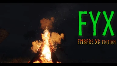 FYX - Campfire Reacts to the Wind - EmbersXD Edition