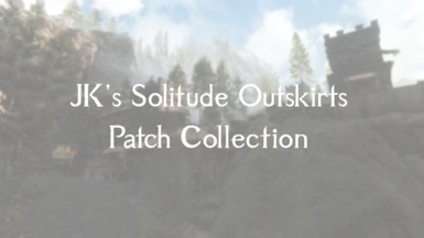 JK's Solitude Outskirts Patch Collection