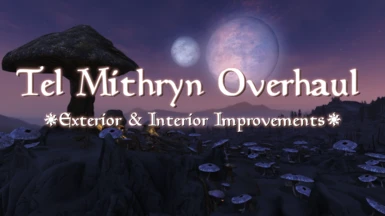 Tel Mithryn Overhaul - Exterior and Interior Improvements