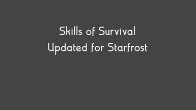 Skills of Survival - Updated for Starfrost