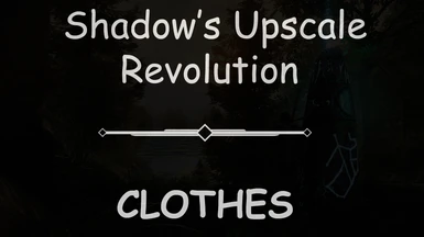Shadow's Upscale Revolution - Clothes