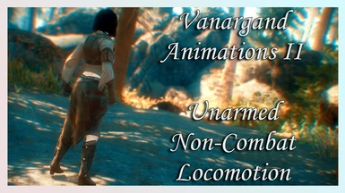 Vanargand Animations II - Unarmed Non Combat Locomotion