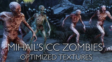 Mihail's CC Zombies Overhaul - My optimized textures SE