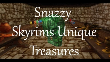 Snazzy - Skyrims Unique Treasures (Plus Legacy of the Dragonborn Patch)
