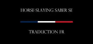 Horse-Slaying Saber SE - FR