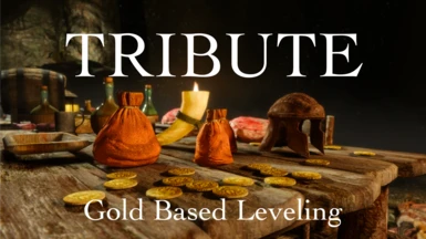 Tribute - Gold Based Leveling