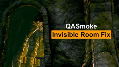 QASmoke Invisible Room Fix