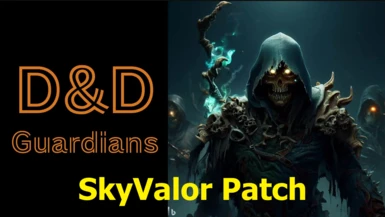 SkyValor Dead and Daedric Guardian Patchs
