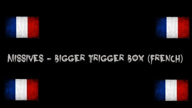 Missives - Bigger Trigger Box (French)