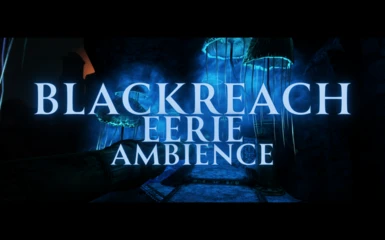 Blackreach Eerie Ambience