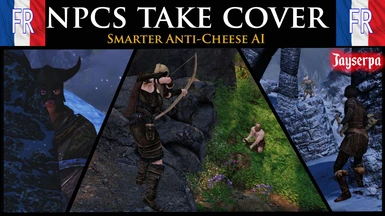 NPCs Take Cover - Smarter Anti-Cheese AI - French version