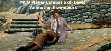 MCO Player Combat Skill Level Animation Framework