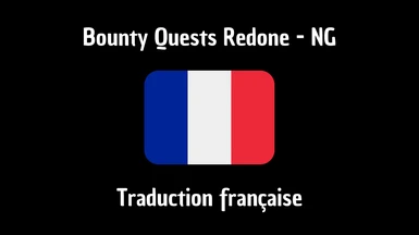 (FR) Bounty Quests Redone - NG