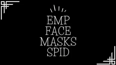 EMP - Face Masks for Bandits ESLFied (SPID)
