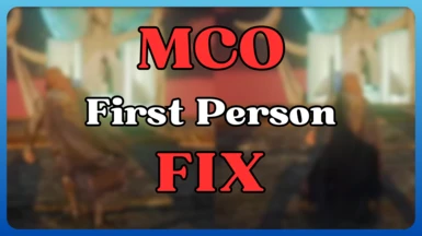 MCO - First Person Patch