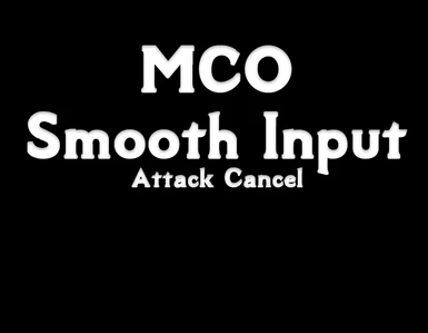 Smooth Input - Input Buffer - Attack Cancel