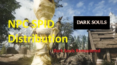 Dark Souls Remastered Outfits - SPID NPC Distribution