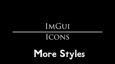 ImGui Icons - More Styles