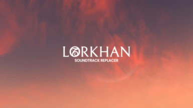 LORKHAN - Soundtrack Replacer