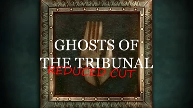 Ghosts of the Tribunal - Reduced Cut - Chinese Translation