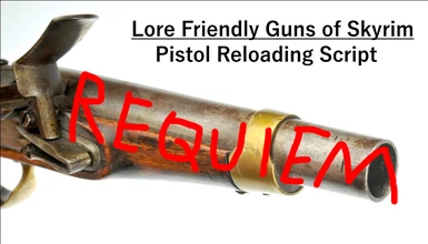 Requiem - Lore Friendly Guns Patch (Pistols Only)