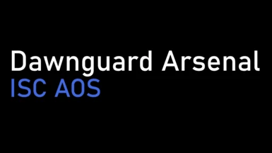 Dawnguard Arsenal - Immersive Sounds Compendium - Audio Overhaul - Combo Patch
