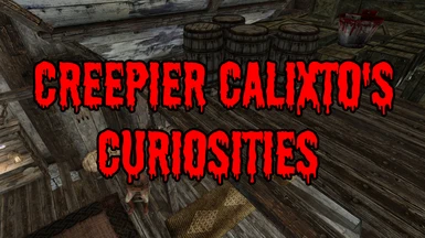 Creepier Calixto's Curiosities