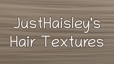 JustHaisley's Hair Textures