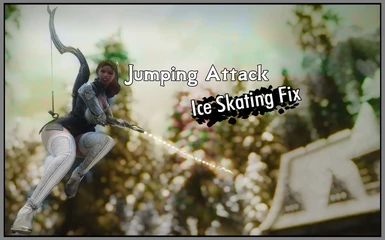 Jumping Attack Ice Skating Fix