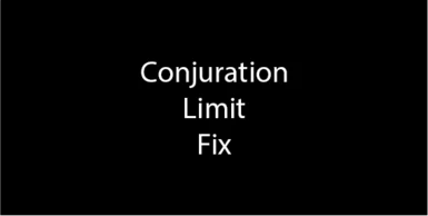 Conjuration Limit Fix