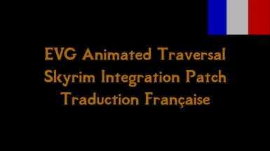EVG Animated Traversal Skyrim Integration Patch Trad FR