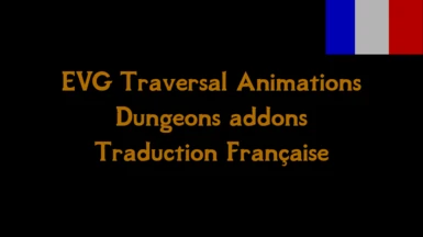 EVG Traversal Animations - Dungeons addons Trad FR
