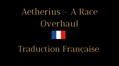 Aetherius - A Race Overhaul - French version (Nolvus)