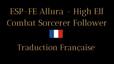 ESP-FE Allura - High Elf Combat Sorcerer Follower - French version (Nolvus)