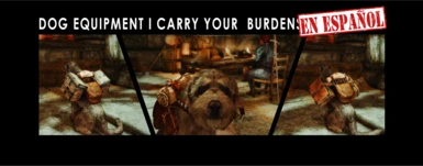 Dog Equipment I Carry Your Burdens - Spanish translation