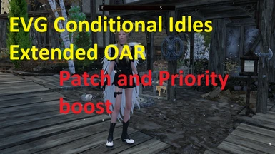 EVG Conditional Idles Extended OAR Patch