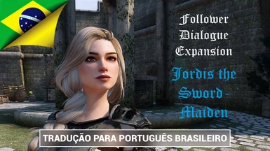 Follower Dialogue Expansion - Jordis the Sword-Maiden (PTBR)