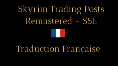 Skyrim Trading Posts Remastered - SSE - French version (Nolvus)