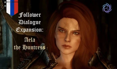 Follower Dialogue Expansion - Aela the Huntress - RU